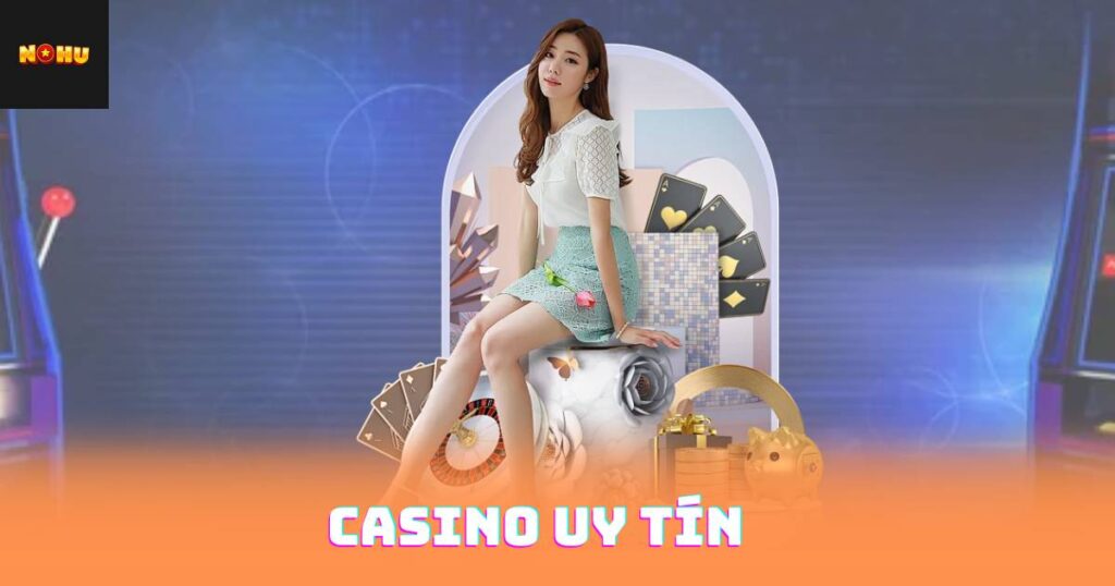Casino Uy Tín