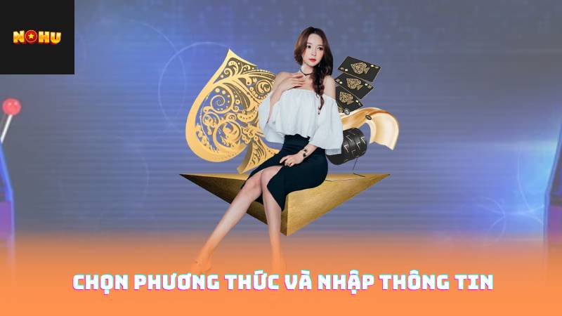 chọn phương thức và nhập thông tin