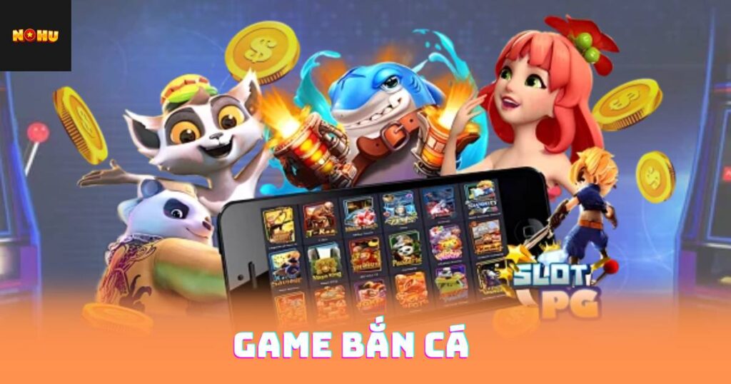 Game Bắn Cá - Khám Phá Cách Săn Thưởng Dễ Dàng 3 Game Bắn Cá