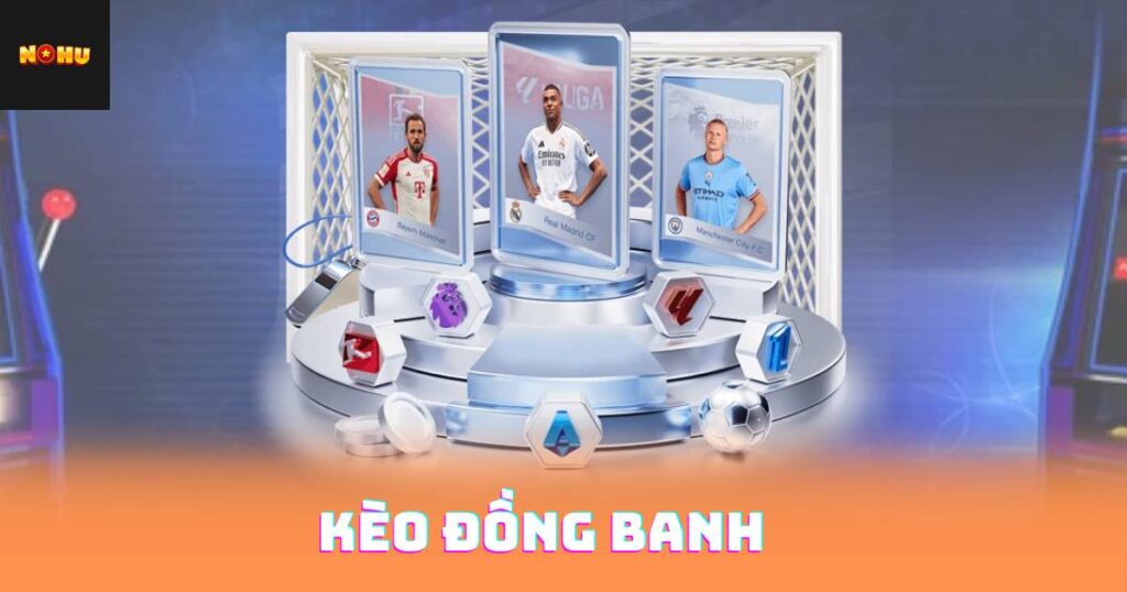 Kèo Đồng Banh